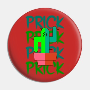 "Prick" Cactus Pin