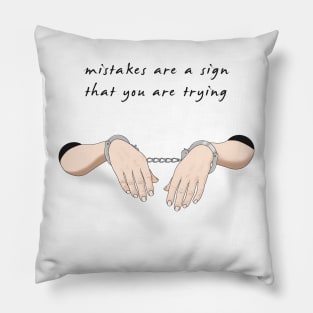 Mistakes Pillow