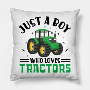 Just A Boy Who Loves Tractors Pillow