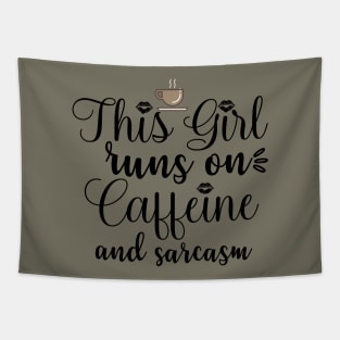 this girl runs on caffeine and sarcasm Tapestry