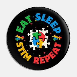 Eat Sleep Stim Repeat Autism Awareness Pin