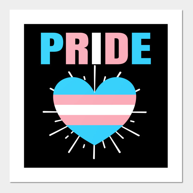 Lgbt Pride Transgender Flag Heart Trans Rights Support Gift Transgender Pride Posters And Art Prints Teepublic