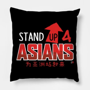 Stand Up 4 Asians Pillow