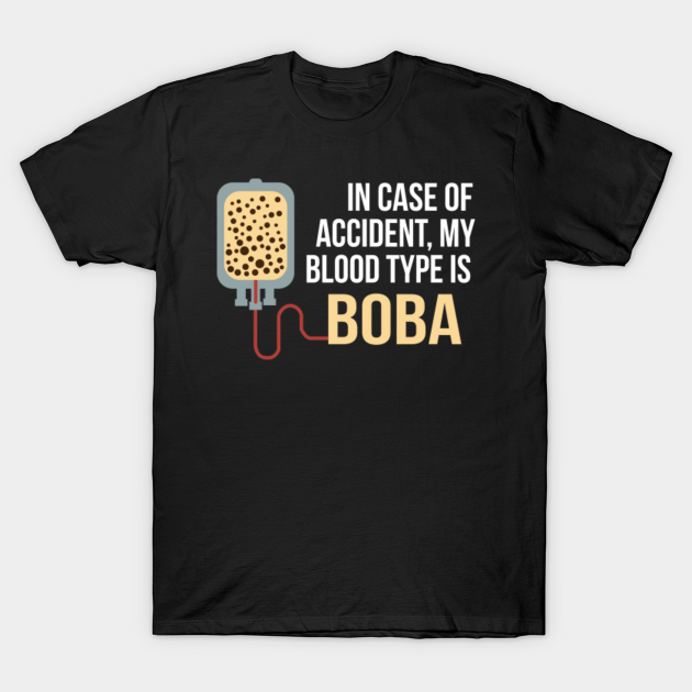 Discover Bubble Boba Milk Tea Funny Saying - Bubble Tea - T-Shirt