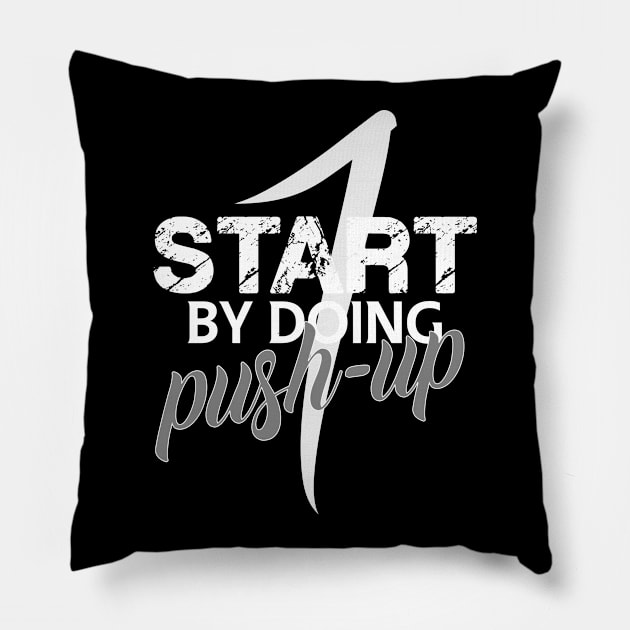 Start by doing 1 push-up Pillow by FitnessDesign