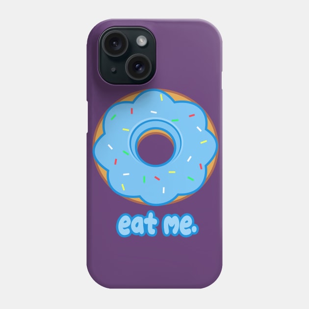 Eat Me Donut Phone Case by rachybattlebot