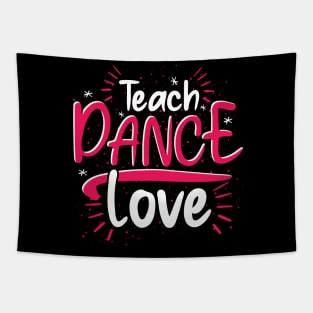 Teaching Dancer Choreographer Dancing Dance Teacher Tapestry