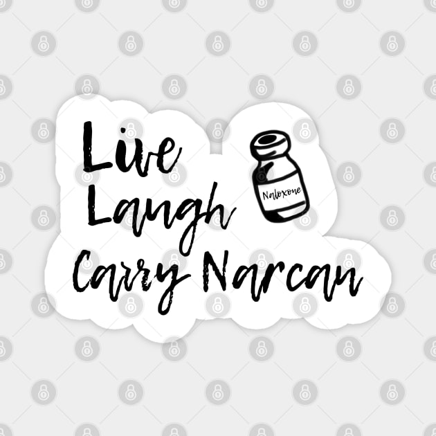 Live, laugh, Narcan criminale Magnet by Supercriminale609