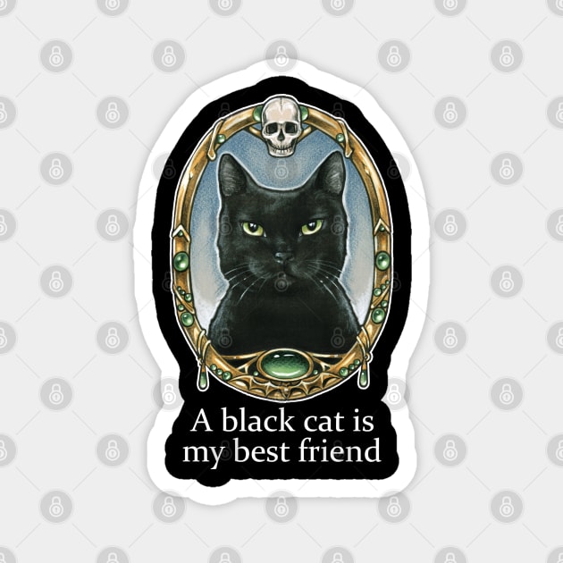 A Black Cat Is My Best Friend Magnet by Nat Ewert Art