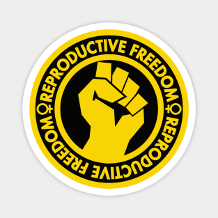 Demand Reproductive Freedom - Raised Clenched Fist - yellow inverse Magnet