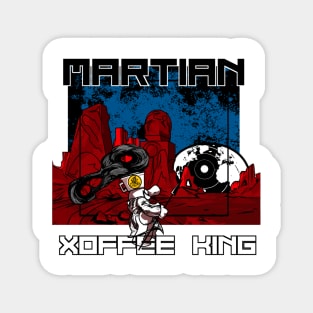 Martian Xoffee King - The Spear Thrower (Black Text on White) Magnet