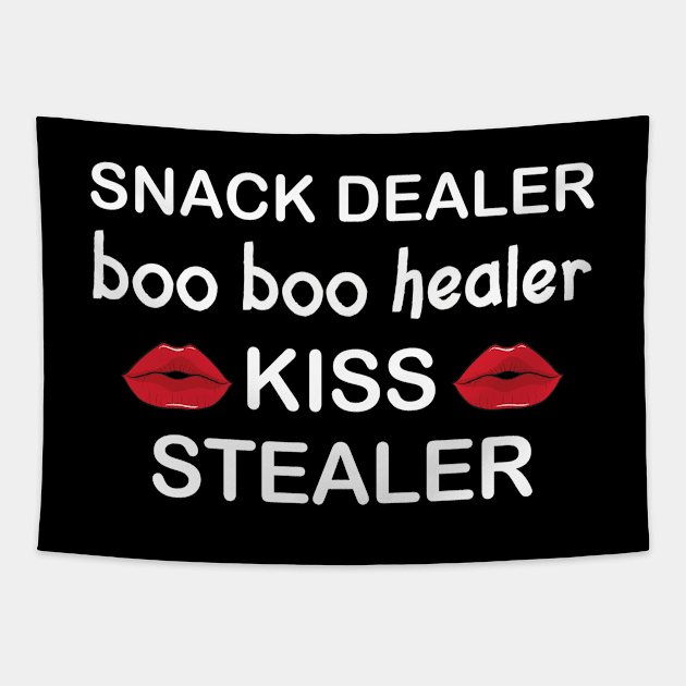 Snack dealer boo boo healer kiss stealer Tapestry by DragonTees