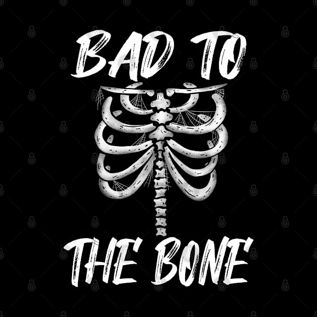 Bad To The Bone shirt Halloween Skeleton Rib Cage by Boo Face Designs