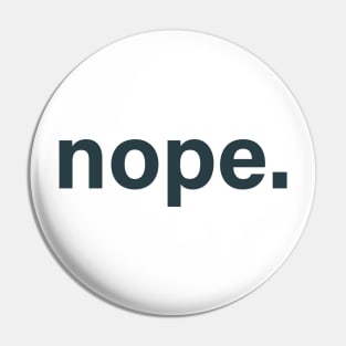 Best Nope coffee mug to accompany "dope!" mug - nope train Pin