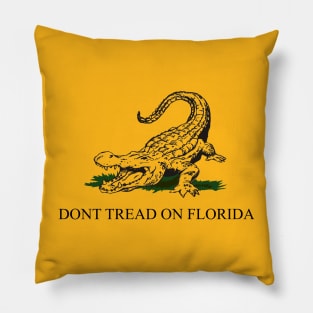 Dont Tread On Florida Pillow