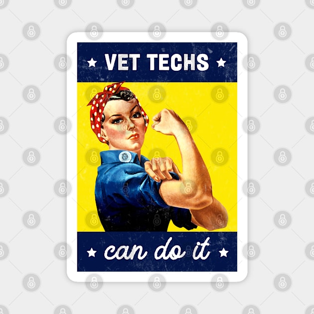 Vet Tech - Rosie the Riveter- Poster Design Magnet by best-vibes-only