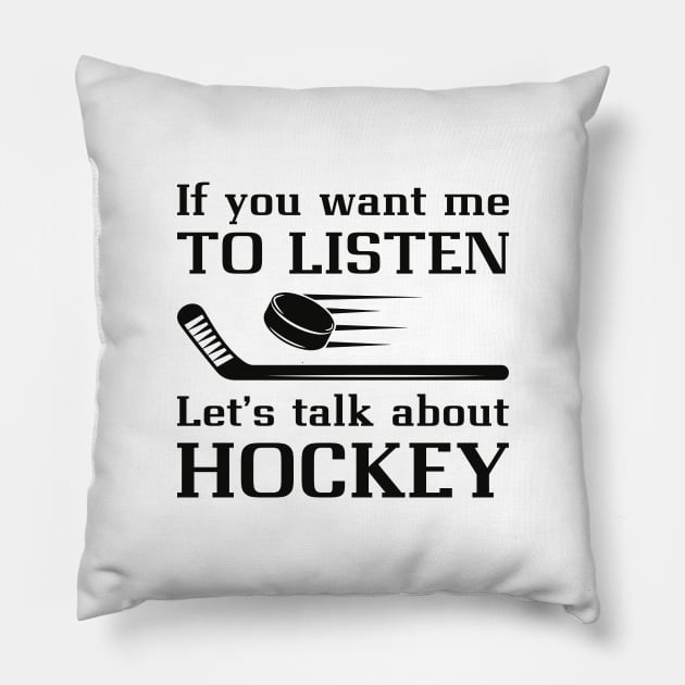 Talk About Hockey Pillow by LuckyFoxDesigns