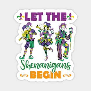 Mardi Gras Let The Shenanigans Begin Joker Magnet