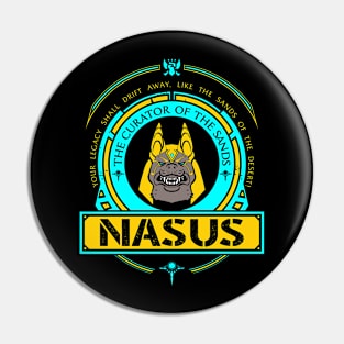 NASUS - LIMITED EDITION Pin