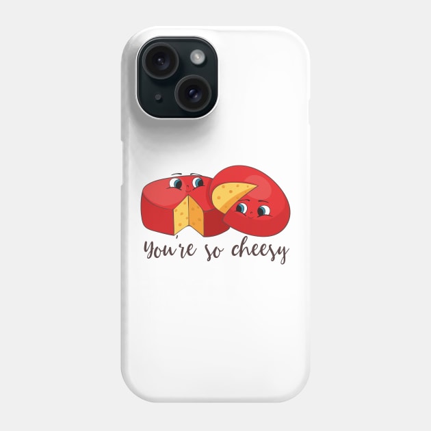 You're So Cheesy, Funny Cheese Joke Phone Case by Dreamy Panda Designs