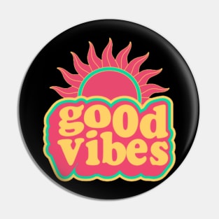Good vibes Pin