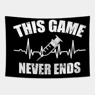 Gamer Quote Heartbeat Syringe This game never ends Tapestry