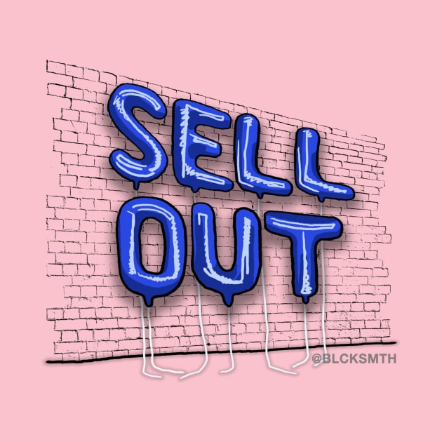 Sell Out (blue letters) by BLCKSMTH