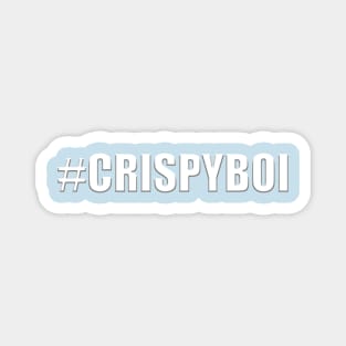 #crispyboi Magnet