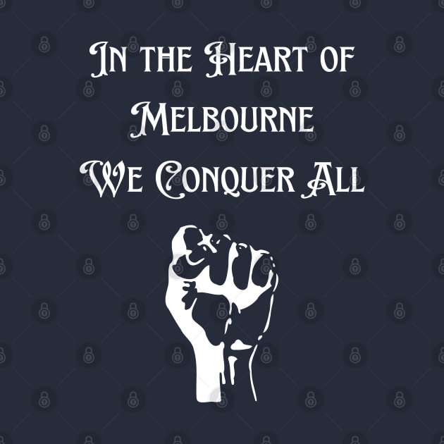 In the heart of Melbourne We Conquer All by Providentfoot