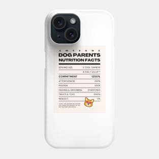 Awesome Dog Parents Nutrition Facts Phone Case