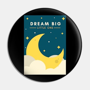 Dream big Pin