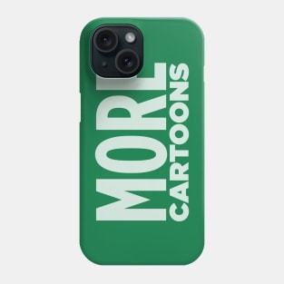 MORE CARTOONS! Phone Case