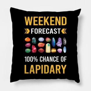 Weekend Forecast Lapidary Lapidarist Pillow