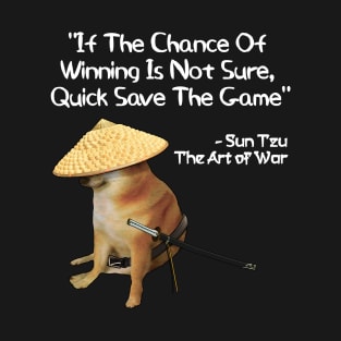 The Art Of War Meme Gamer Gaming Samurai Doge T-Shirt