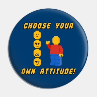 Choose Your Own Attitude! Pin