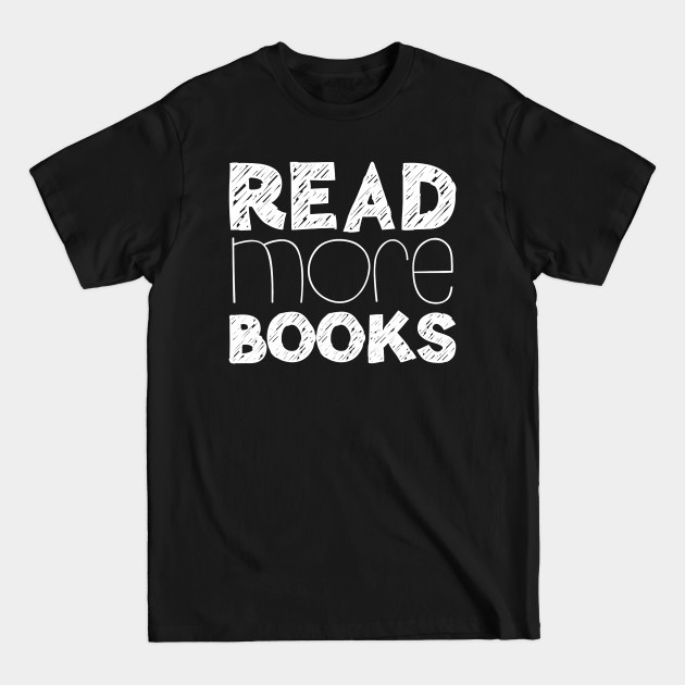 Discover Read More Books T-Shirt English Teacher Gift - Teacher - T-Shirt