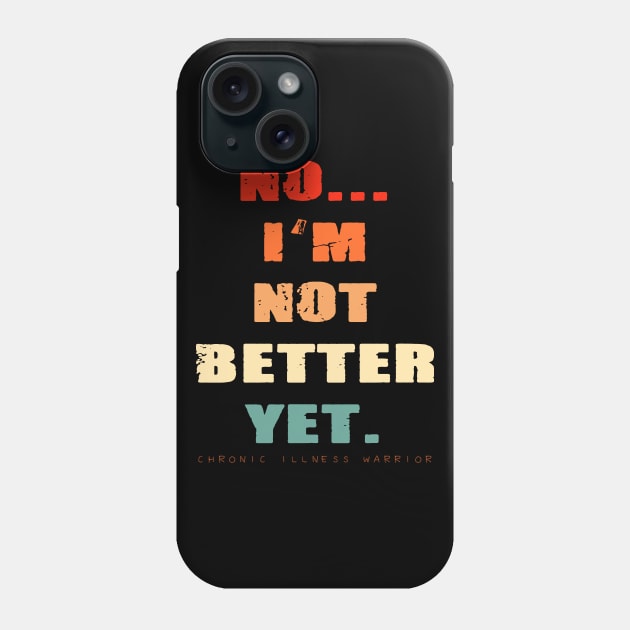 "Are you better yet?" Phone Case by spooniespecies