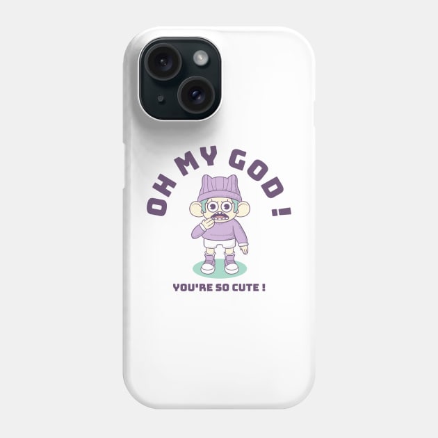 Oh my god you're so cute! Phone Case by Level23