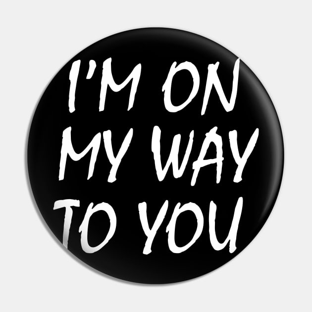 I'm On My Way White Lie Party | Funny White lie party Pin by Get Yours