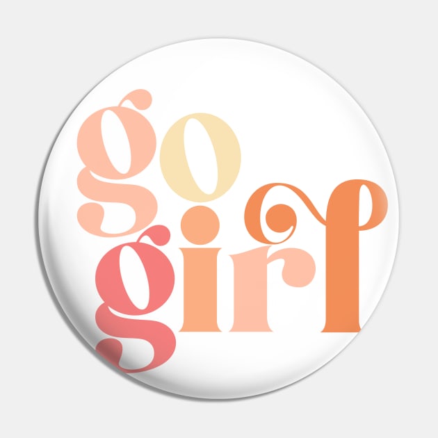 Go Girl Pin by SouthPrints
