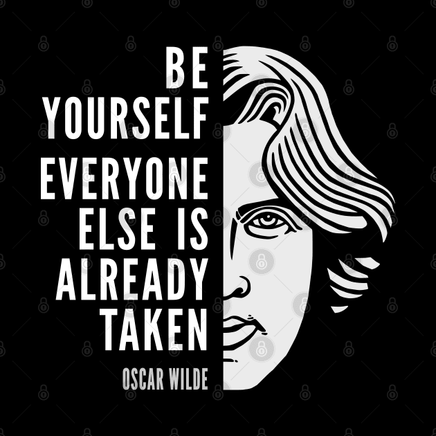 Oscar Wilde Inspirational Quote: Be Yourself by Elvdant