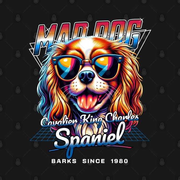 Mad Dog Cavalier King Charles Spaniel Dog by Miami Neon Designs