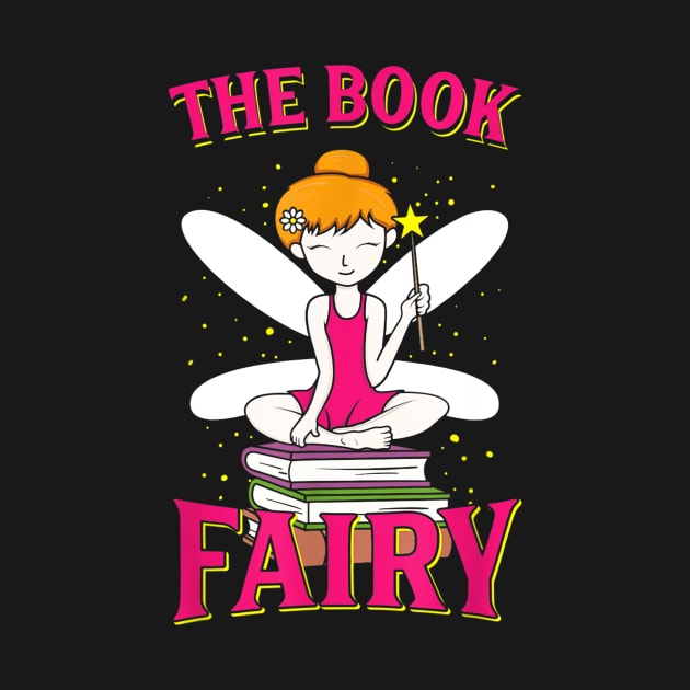 The Book Fairy T-Shirt Reading Teacher Librarian Gift by JensAllison