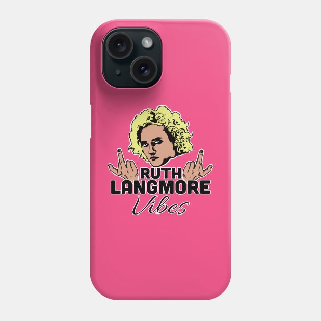 Ozark Ruth Langmore Vibes Phone Case by FreddyK