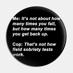 Sobriety Test Pin