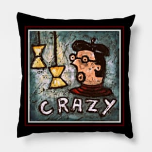 Crazy Man Pillow