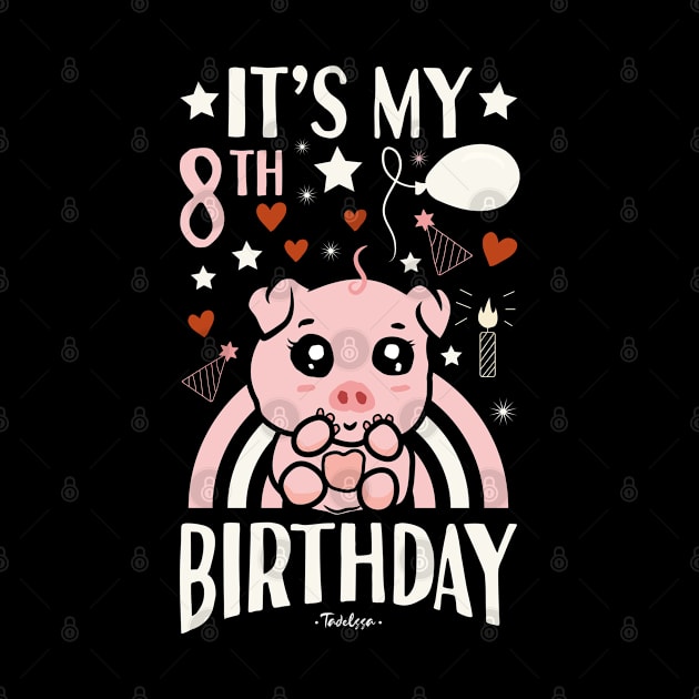 It's My 8th Birthday Pig by Tesszero