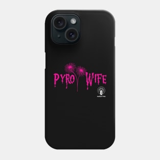 Pyro Wife Phone Case