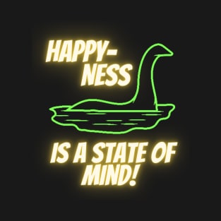 Happiness is a State of Mind! T-Shirt