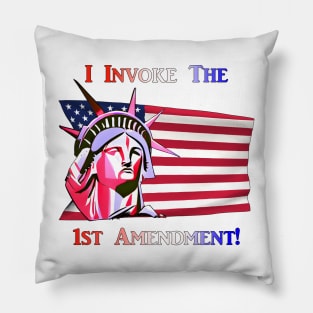 I Invoke the 1st Amendment! Pillow